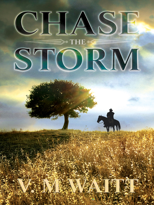 Title details for Chase the Storm by V.M Waitt - Available